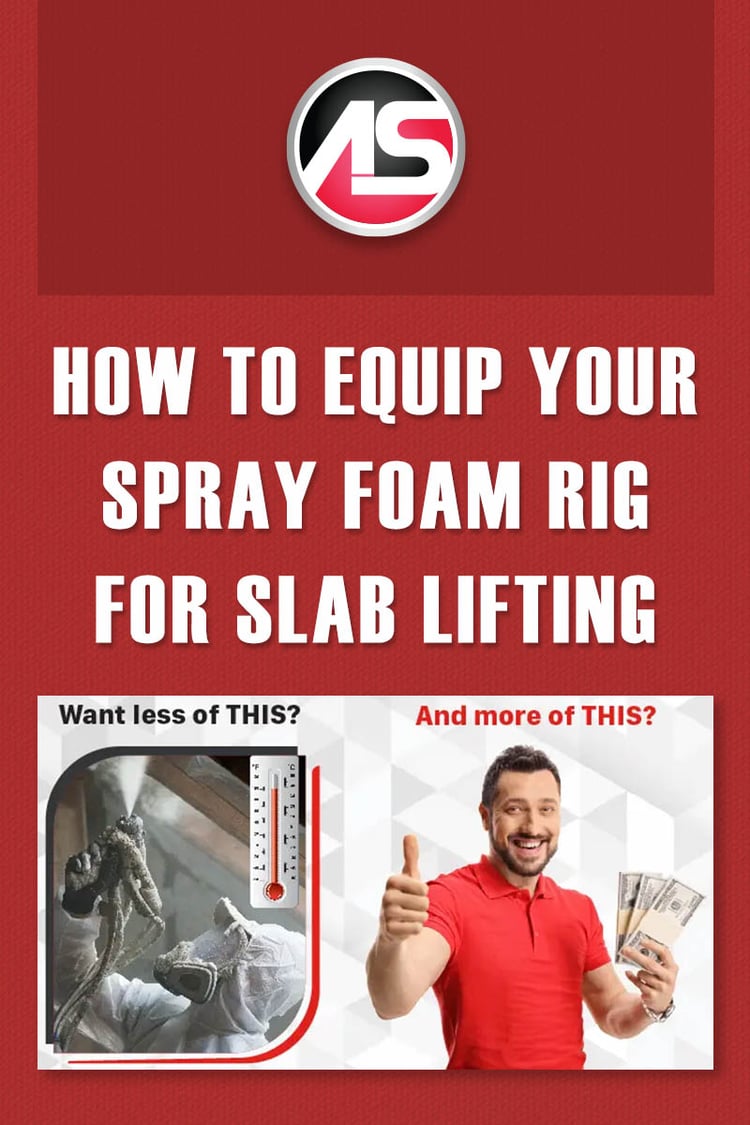 How to Equip Your Spray Foam Rig for Slab Lifting